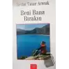 Beni Bana Bırakın