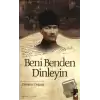 Beni Benden Dinleyin