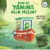 Beni de Yanına Alır Mısın? - Araştırmak Benim İşim