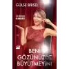 Beni Gözünüzde Büyütmeyin!