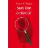 Beni Kim Öldürdü?