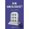 Beni Kim Öldürdü?