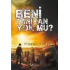 Beni Tanıyan Yok Mu?