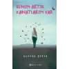 Benim Artık Kanatlarım Var