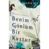 Benim Gönlüm Bir Kuştur - Bir Ahmed Yesevi Romanı