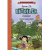 Benim İlk Bitkiler Kitabım - Ne Sorsan Bilir Minik (Ciltli)