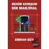 Benim Komşum Bir Marjinal