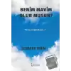 Benim Mavim Olur Musun?