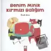 Benim Minik Kırmızı Balığım