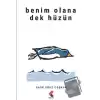 Benim Olana Dek Hüzün