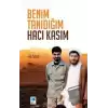 Benim Tanıdığım Hacı Kasım