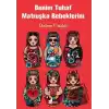 Benim Tuhaf Matruşka Bebeklerim