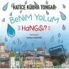 Benim Yolum Hangisi?