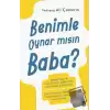 Benimle Oynar mısın Baba?