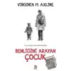 Benliğini Arayan Çocuk