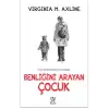 Benliğini Arayan Çocuk