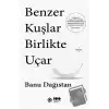 Benzer Kuşlar Birlikte Uçar