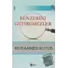 Benzerini Getiremezler