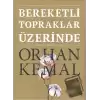 Bereketli Topraklar Üzerinde (Açıklamalı Basım) (Ciltli)