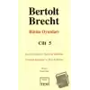 Bertolt Brecht - Bütün Oyunları Cilt: 5 (Ciltli)