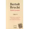Bertolt Brecht Bütün Oyunları Cilt 9 (Ciltli)