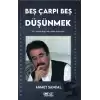 Beş Çarpı Beş Düşünmek