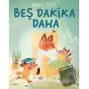 Beş Dakika Daha