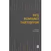 Beş Romancı Tartışıyor