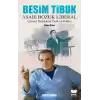 Besim Tibuk Asabı Bozuk Liberal