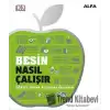 Besin Nasıl Çalışır (Ciltli)