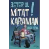 Beter Ol Mitat Karaman!