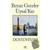 Beyaz Geceler - Uysal Kız