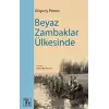 Beyaz Zambaklar Ülkesinde