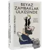 Beyaz Zambaklar Ülkesinde