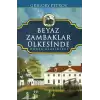 Beyaz Zambaklar Ülkesinde (Ciltli)