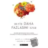 Beyin Daha Fazlasını İster