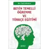 Beyin Temelli Öğrenme ve Türkçe Eğitimi