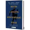 Beyin ve Beden Arasındaki Sihir