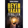 Beyin Yakan Teoriler