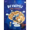 Beynimiz Nasıl Çalışır?