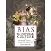 Bias in Popular Culture