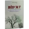 Bid’at ve Ümmet Üzerindeki Olumsuz Etkileri