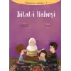 Bilal-i Habeşi - Peygamberimizin Arkadaşları 2