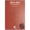 Bilal Şen Arşiv Çalışmaları