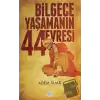 Bilgece Yaşamanın 44 Evresi