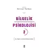 Bilgelik Psikolojisi - 2