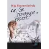 Bilgi Ekonomilerinde Ar-Ge İnovasyon ve Patent