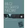 Bilgi Felsefesi Nedir?