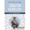 Bilgi ve Hikmet Sahiplerinden Yönetim Dersleri