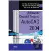 Bilgisayar Destekli Tasarım AutoCAD 2004